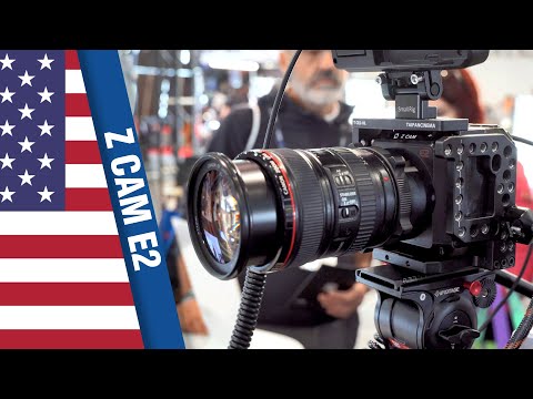 Everything You Need to Know about Z Cam E2-F6, E2-S6, E2G 4k and 6K