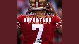Kap Ain&#39;t Nun (feat. Cmore Stacks)