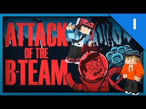 Attack of the B-Team : Season 2 - Episode 1 - A NEW BEGINNING & GABE!?!?
