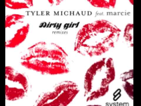 Tyler Michaud feat. Marcie 'Dirty Girl' (Original Mix)