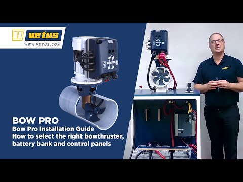 BowPro selection guide: how to select the right bowthruster, battery bank and control panels.