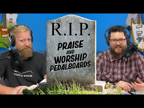 Praise & Worship Pedalboards ARE DEAD! - Pinball guitar - Vintage Yamaha Bass - & MORE! #406