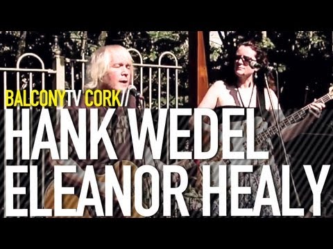 HANK WEDEL & ELEANOR HEALY - LISTEN (BalconyTV)