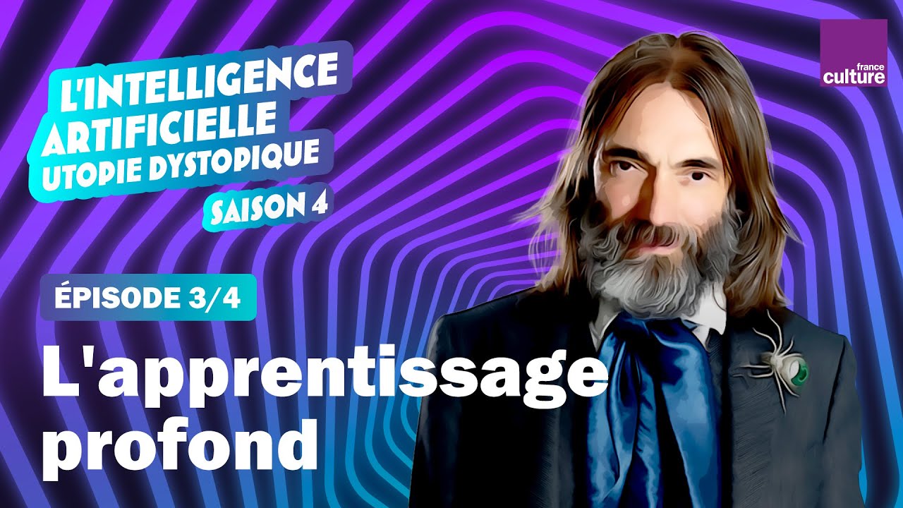 L'apprentissage profond (3/4) | L’Intelligence artificielle : utopie dystopique par Cédric Villani