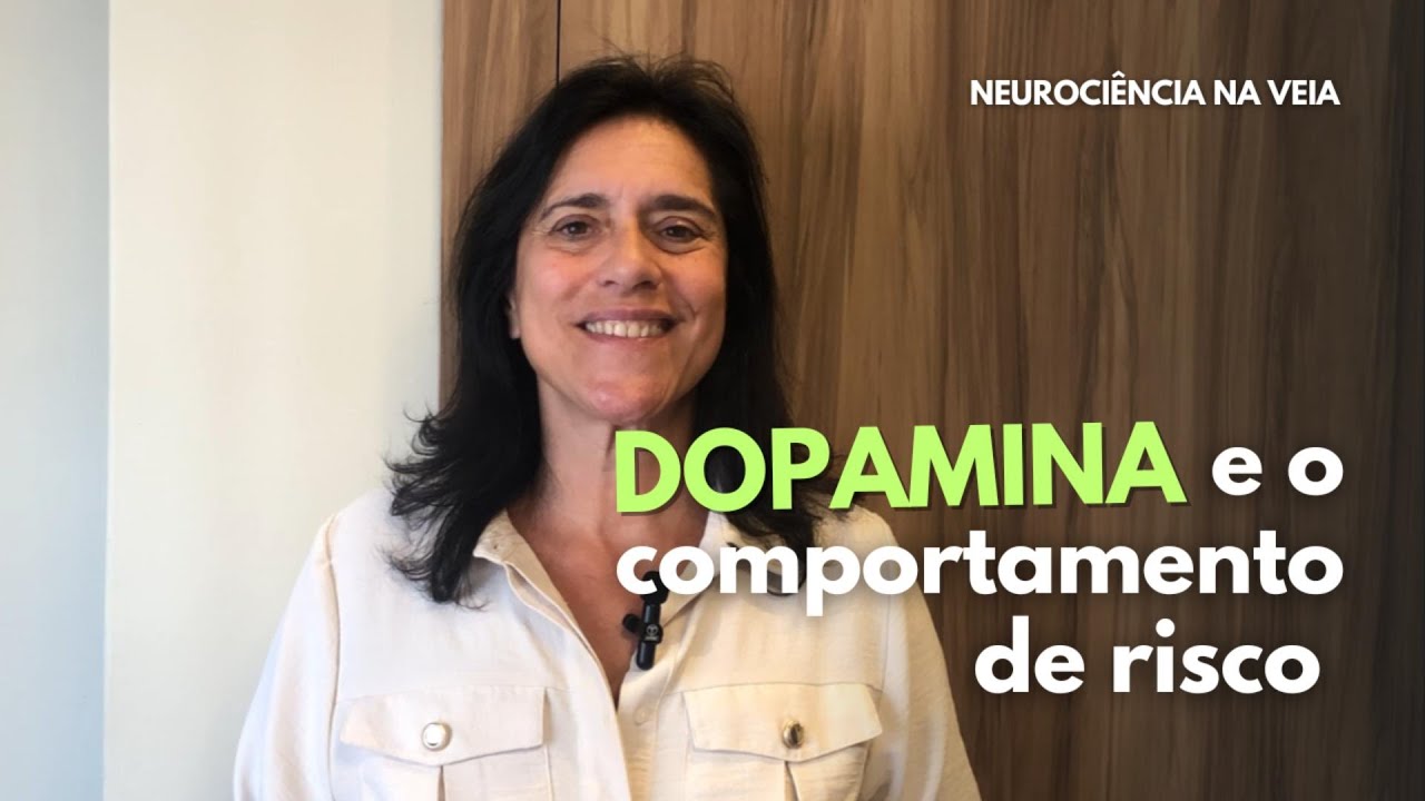 Carla Tieppo | O Adolescente e a Busca Pelo Prazer: o papel da Dopamina