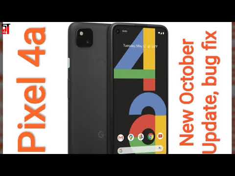 Google Pixel 4a Gets October 2020 Android Security With Fixes for Auto-Brightness, Touch Sensitivity