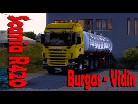ETS2 Scania R500 Burgas - Vidin