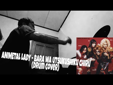 ANIMETAL LADY - Bara wa Utsukushiku chiru (Drum Cover)