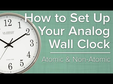 How To Set Up Your Analog Atomic Wall Clock