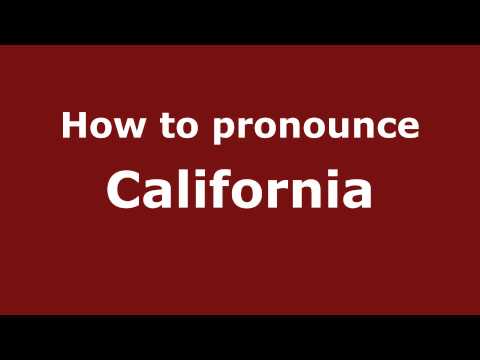 How to pronounce California