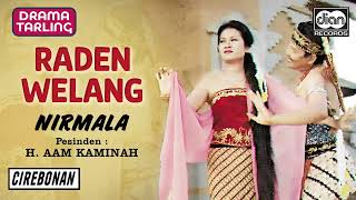 Download lagu H. Aam Kaminah - Raden Welang | Nirmala | Drama Tarling |  Audio mp3