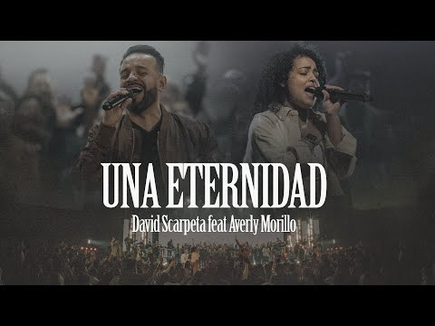 David Scarpeta ft. Averly Morillo - Una Eternidad (Video Oficial)
