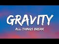 all things break - gravity (Lyrics)