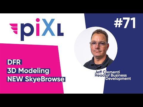 DFR, 3D Modeling, and NEW SkyeBrowse - PiXL Drone Show #71