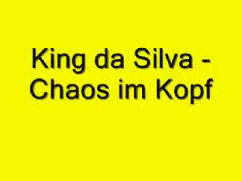 King da Silva - Chaos im Kopf