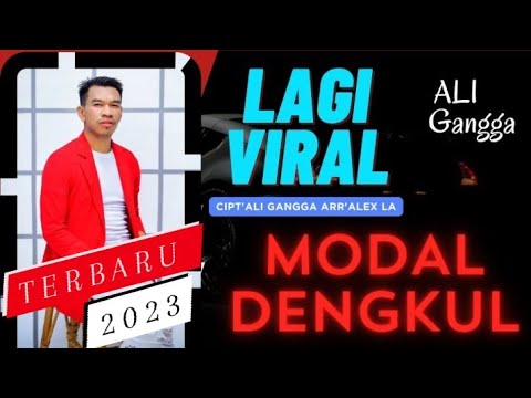 MODAL DENGKUL - ALI GANGGA - ( Audio Original ) Hits single 2023