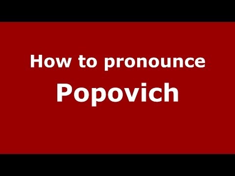 How to pronounce Popovich