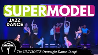 Jazz Dance | Supermodel - Taylor Dane | ADTC DANCE CAMP