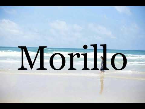 How To Pronounce Morillo🌈🌈🌈🌈🌈🌈Pronunciation Of Morillo