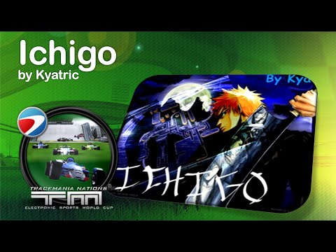 Ichigo by Kyatric (Trackmania Nations ESWC)
