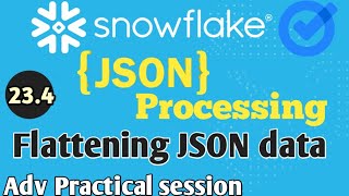 Flattening JSON data into snowflake tables  Full Flattening in snowflake snowflake