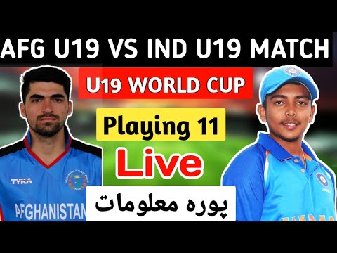 AFG U19 Vs IND U19 Match Live Streaming and Playing 11 In Pashto || U19 world cup 2020