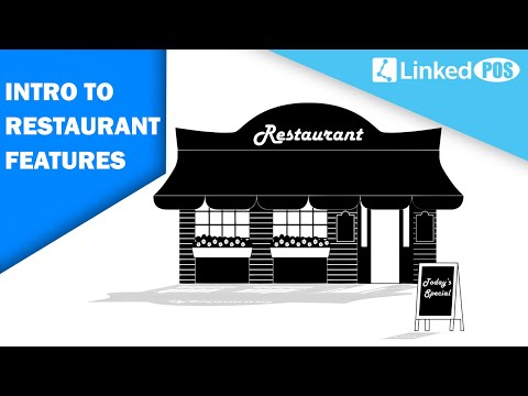 Introduction to LinkedPOS Restaurant Features