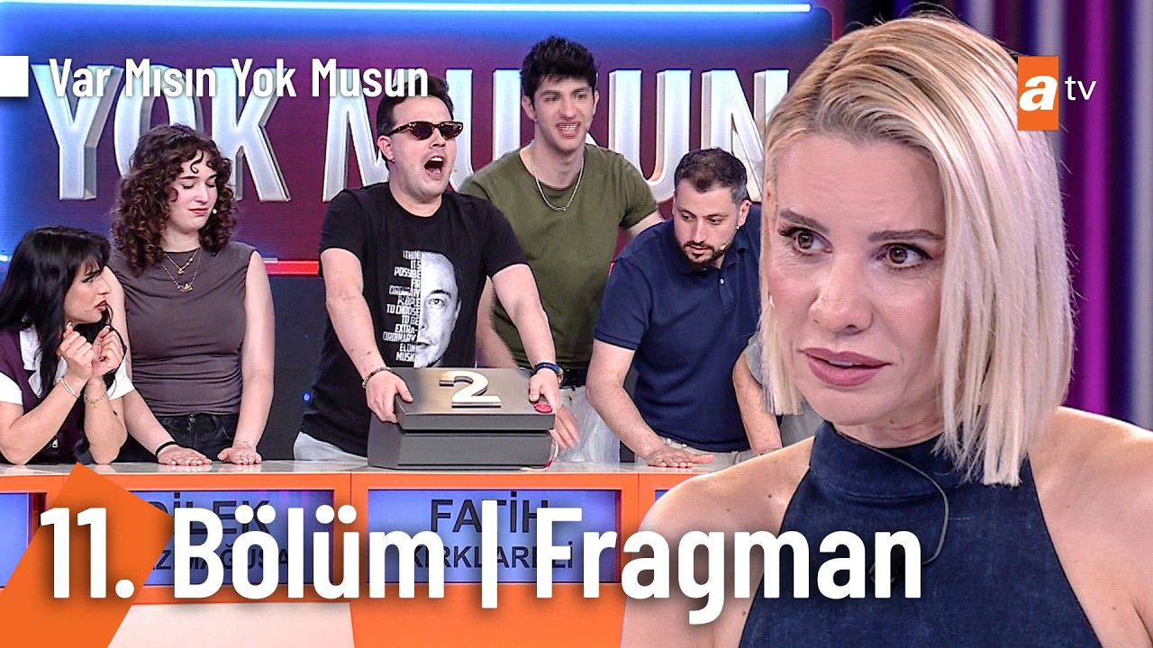 Esra Erol İle Var Mısın Yok Musun | 11. Bölüm Fragman @VarMısınYokMusunatv