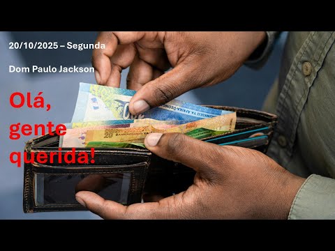 20/10/2025 - Segunda - Lc 12,13-21 - Dom Paulo Jackson