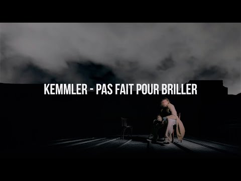 Kemmler - Pas fait pour briller (Lyrics video)
