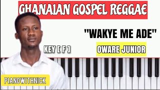 Download lagu Ghanaian Gospels Reggae 'Wakye Me Ade' By Oware Junior (piano lessons) mp3 Download lagu Ghanaian Gospels Reggae 'Wakye Me Ade' By Oware Junior (piano lessons) mp3