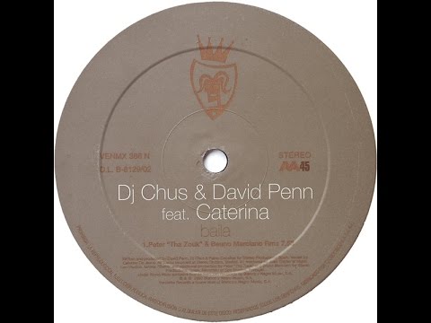Dj Chus & David Penn Ft Caterina - Baila (Pete Tha Zouk & Bruno Marciano Remix) (HDTracks)