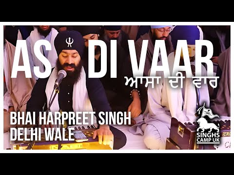 Asa Di Vaar Full Kirtan I Bhai Harpreet Singh Ji Delhi I Singhs Camp UK 2024