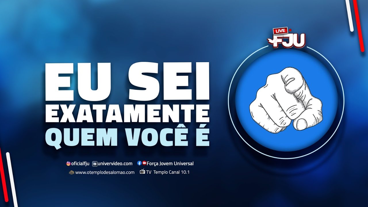 EU SEI EXATAMENTE QUEM VOCÊ É #LIVEFJU #FJU