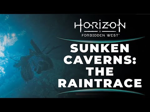 THE RAINTRACE | SUNKEN CAVERN | HORIZON FORBIDDEN WEST GAMEPLAY WALKTHROUGH [4K 60FPS PS5]