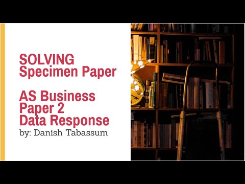 AS Business - Solving Specimen Paper 2 - Data Response