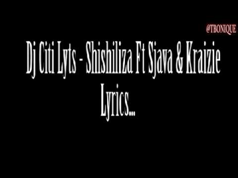 Dj Citi Lyts -  Shishiliza Ft Sjava Kraizie (Lyrics)