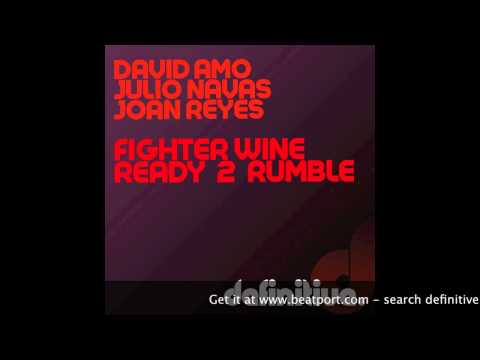 "Ready 2 Rumble (Original Mix)" - David Amo, Julio Navas, Joan Reyes - Definitive Recordings
