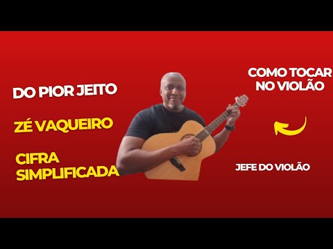 Do Pior Jeito - Zé Vaqueiro