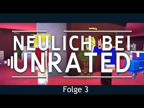 Neulich bei Unrated - Rätselhafte Konversation [Folge 3]