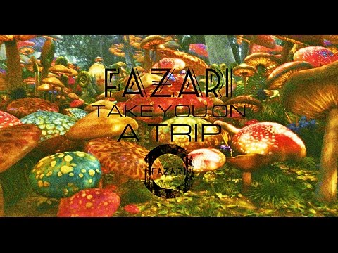 Fazari - Take You On A Trip (Original Mix)