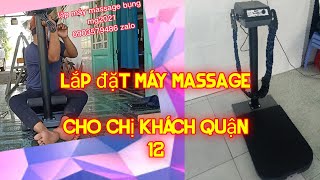 lắp đặt máy massage bụng cho anh trai quận 12_MG2021_zalo 0903579486