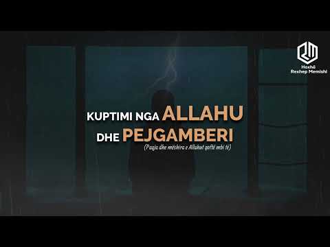 Kuptimi nga Allahu dhe Pejgamberi ﷺ - Hoxhë Rexhep Memishi