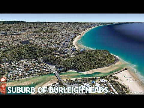 [4k] Get to Know Gold Coast's Suburbs: Burleigh Heads - GoogleEarth | QLD | Australia