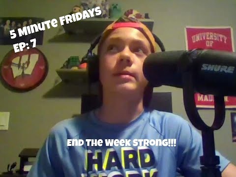 Five Minute Fridays Ep: 7