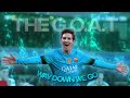 [4K] Messi「Edit」- (Way Down We Go)