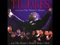 T.D. Jakes & LaShonda Watson - When I Look Into Your Holiness (Live at The Potter’s House)