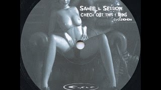 Samuel L Session - Riot On 33 ⅓ - Check Out This I Bring EP