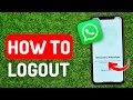 How to Logout Whatsapp - Full Guide
