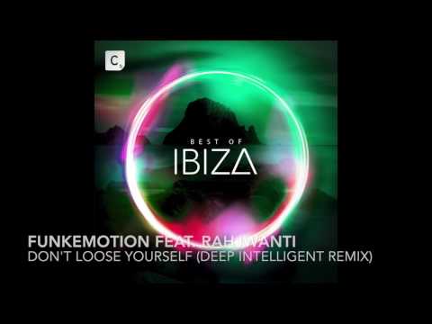 Funkemotion feat. Rahjwanti - Don't Loose Yourself (Deep Intelligent Remix)
